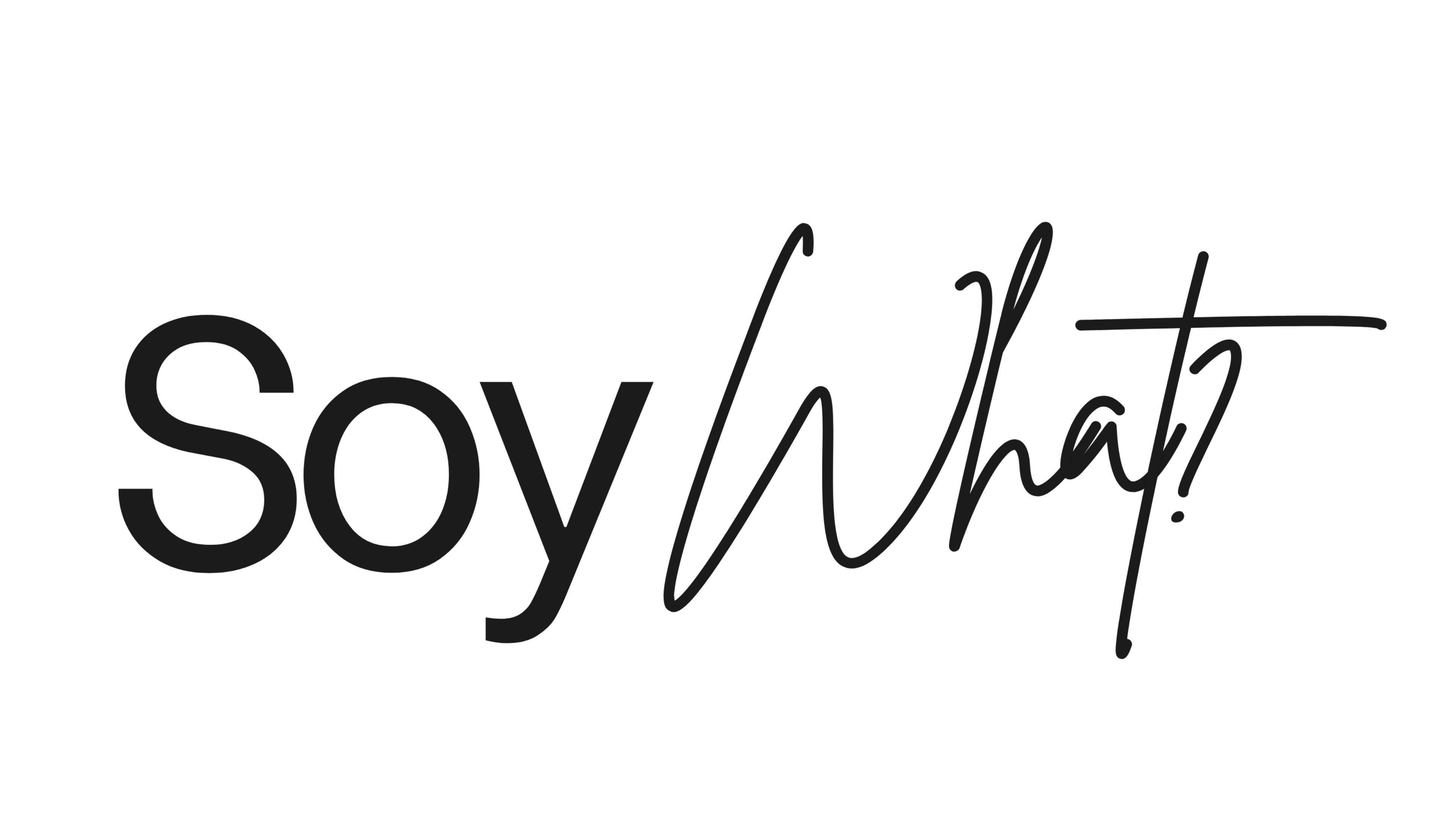 Soy What?